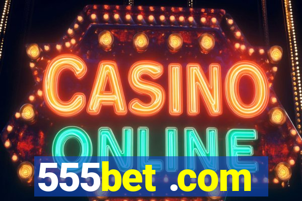 555bet .com